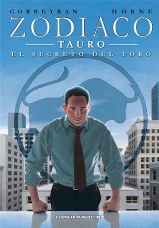 ZODIACO 02: TAURO EL SECRETO DEL TORO