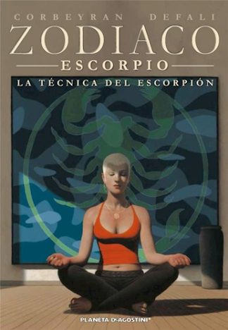 ZODIACO 08: ESCORPIO LA TECNICA DEL ESCORPION