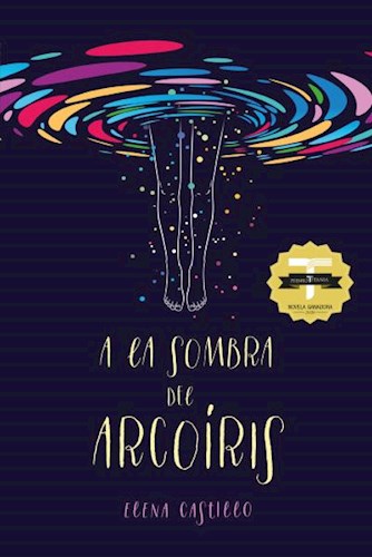 A LA SOMBRA DEL ARCO IRIS