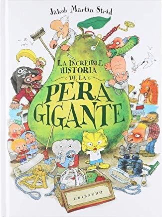 LA INCREIBLE HISTORIA DE LA PERA GIGANTE
