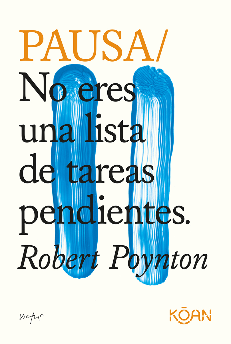 PAUSA/ NO ERES UNA LISTA DE COSAS PENDIENTES