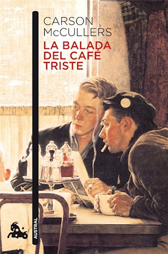 LA BALADA DEL CAFE TRISTE