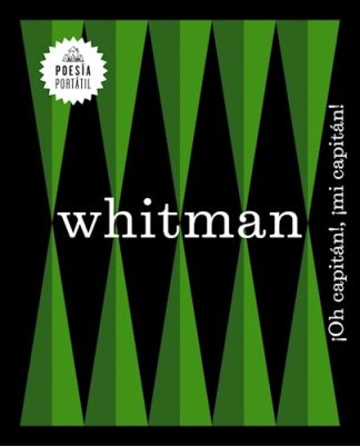 WHITMAN. ¡OH  CAPITAN!, MI CAPITAN!