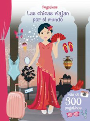 LAS CHICAS VIAJAN POR EL MUNDO
