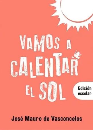 VAMOS A CALENTAR EL SOL