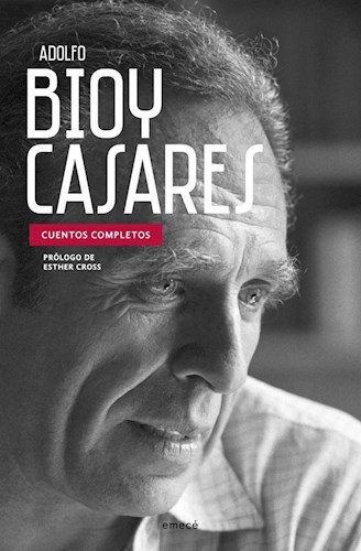 BIOY CASARES: CUENTOS COMPLETOS