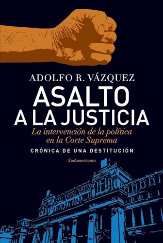 ASALTO A LA JUSTICIA