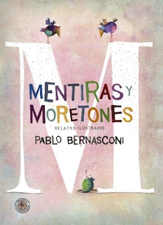 MENTIRAS Y MORETONES
