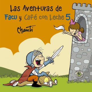 LAS AVENTURAS DE FACU Y CAFE CON LECHE 5