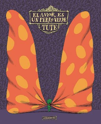 EL AMOR ES UN PERRO VERDE