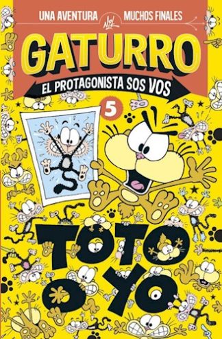 GATURRO. TOTO O YO (EL PROTAGONISTA...5)