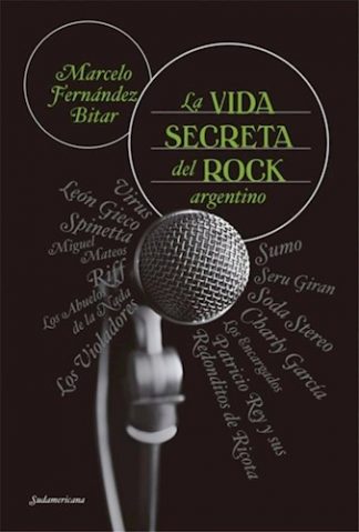 LA VIDA SECRETA DEL ROCK ARGENTINO