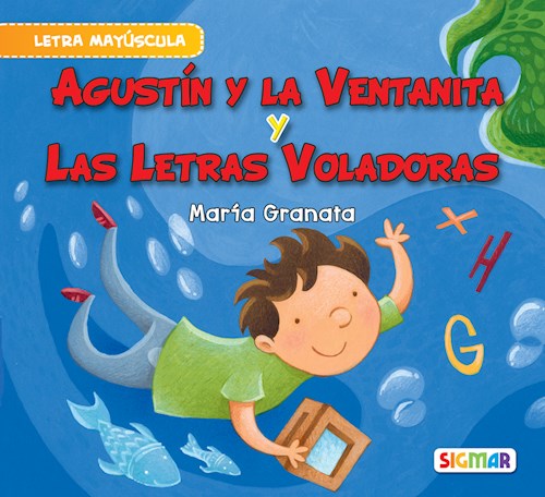 AGUSTIN Y LA VENTANITA Y LAS LETRAS VOLADORAS