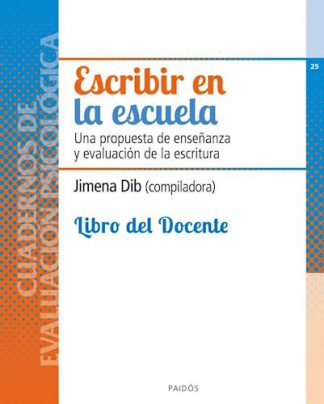 ESCRIBIR EN LA ESCUELA. LIBRO DEL DOCENTE
