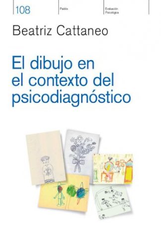 EL DIBUJO EN EL CONTEXTO DEL PSICODIAGNOSTICO