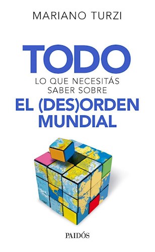 TODO LO QUE NECESITAS SABER SOBRE EL (DES)ORDEN MUNDIAL