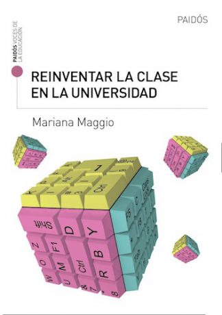 REINVENTAR LA CLASE EN LA UNIVERSIDAD