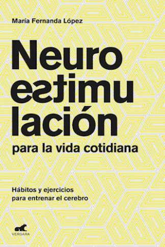 NEUROESTIMULACION PARA LA VIDA COTIDIANA