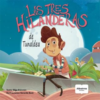 LAS TRES HILANDERAS DE TUNALDEA