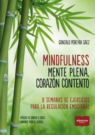 MINDFULNESS. MENTE PLENA  CORAZON CONTENTO