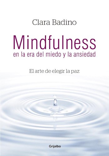 MINDFULNESS EN LA ERA DEL MIEDO Y LA ANSIEDAD