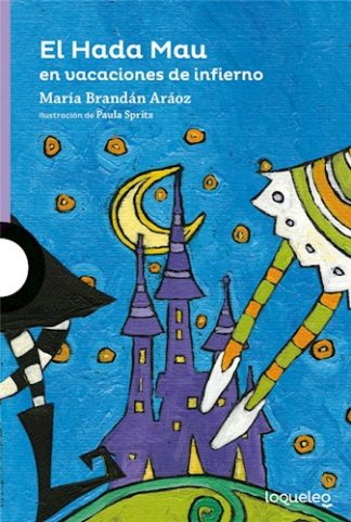 EL HADA MAU EN VACACIONES DE INFIERNO