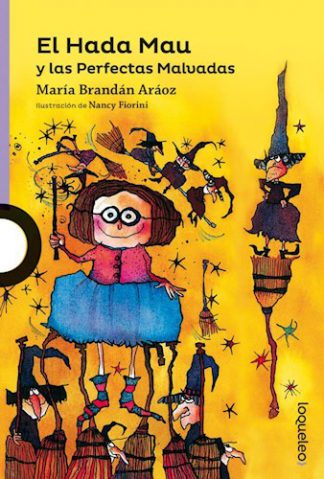 EL HADA MAU Y LAS PERFECTAS MALVADAS