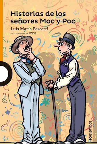 HISTORIAS DE LOS SEÑORES MOC Y POC
