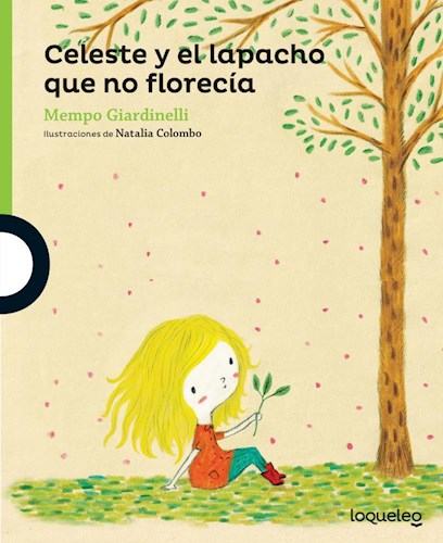 CELESTE Y EL LAPACHO QUE NO FLORECIA