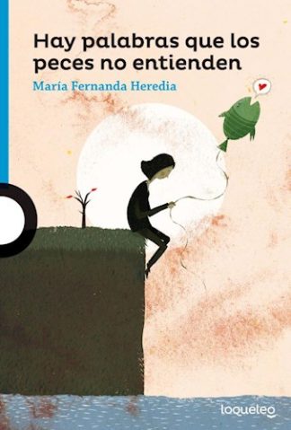 HAY PALABRAS QUE LOS PECES NO ENTIENDEN