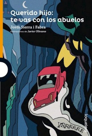 QUERIDO HIJO: TE VAS CON LOS ABUELOS