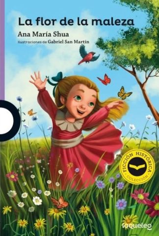 LA FLOR DE LA MALEZA