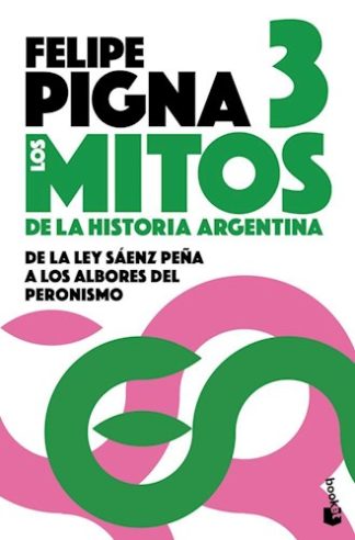 MITOS DE LA HISTORIA ARGENTINA 3