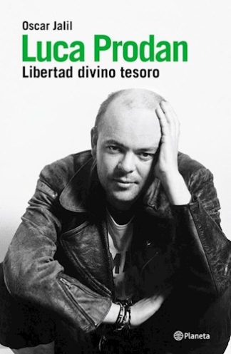 LUCA PRODAN. LIBERTAD DIVINO TESORO