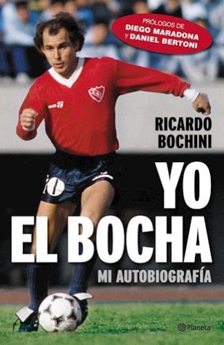 YO  EL BOCHA. MI AUTOBIOGRAFIA
