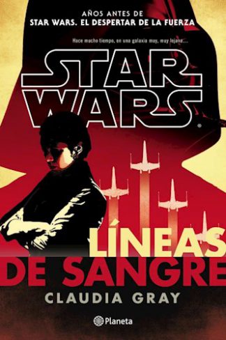 STAR WARS. LINEAS DE SANGRE