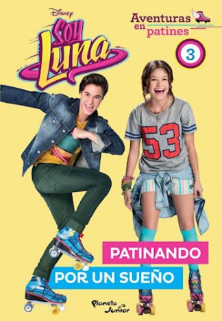 SOY LUNA. PATINANDO POR UN SUEÑO