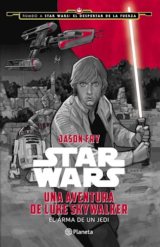 STAR WARS. LAS LEYENDAS DE LUKE SKYWALKER