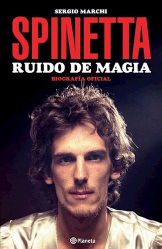 SPINETTA. RUIDO DE MAGIA