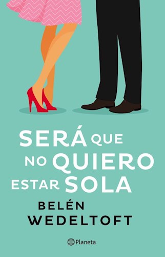 SERA QUE NO QUIERO ESTAR SOLA