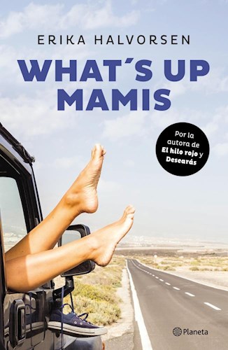 WHAT S UP MAMIS