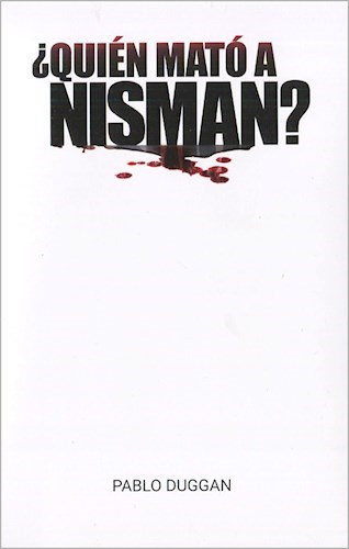 ¿QUIEN MATO A NISMAN?