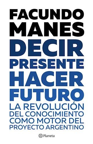 DECIR PRESENTE. HACER FUTURO.