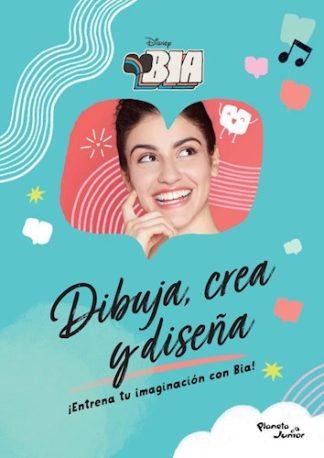 BIA. DIBUJA, CREA Y DISEÑA