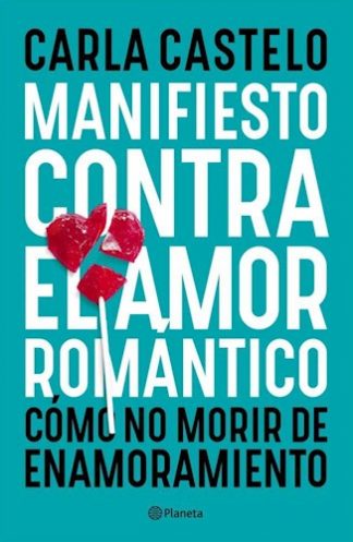 MANIFIESTO CONTRA EL AMOR ROMANTICO