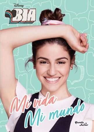 BIA. MI VIDA  MI MUNDO