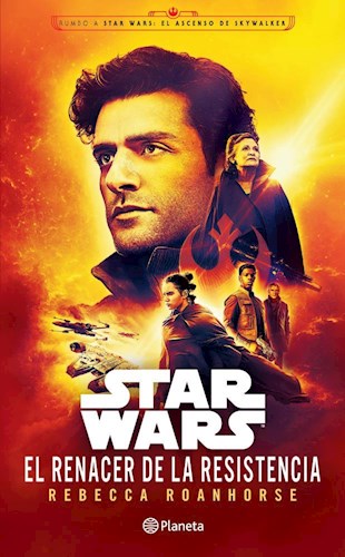 STAR WARS. EL RENACER DE LA RESISTENCIA.