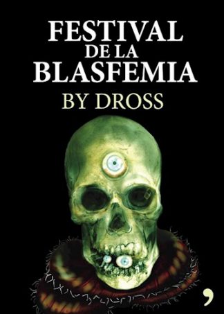 EL FESTIVAL DE LA BLASFEMIA