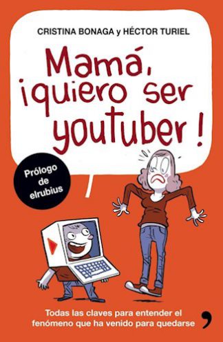 MAMA, ¡QUIERO SER YOUTUBER!