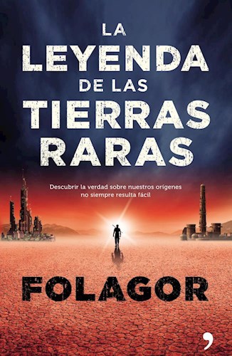 LA LEYENDA DE LAS TIERRAS RARAS